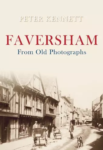 Faversham From Old Photographs cover