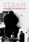 Steam Around Scarborough cover
