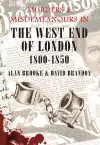 Murders & Misdemeanours in The West End of London 1800-1850 cover