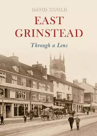East Grinstead Through a Lens cover