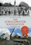 The Stroudwater Navigation Through Time cover