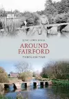Around Fairford Through Time cover