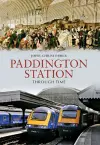 Paddington Station Through Time cover