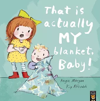 That Is Actually MY Blanket, Baby! cover