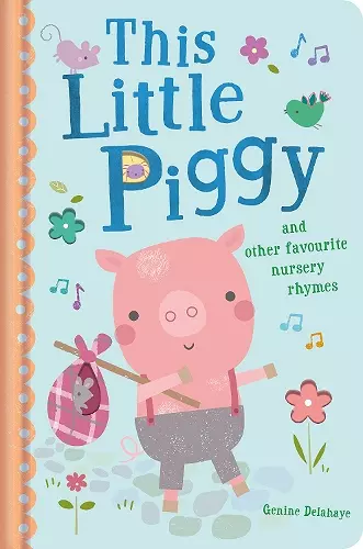 This Little Piggy and Other Favourite Nursery Rhymes cover