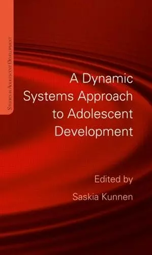 A Dynamic Systems Approach to Adolescent Development cover