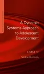 A Dynamic Systems Approach to Adolescent Development cover