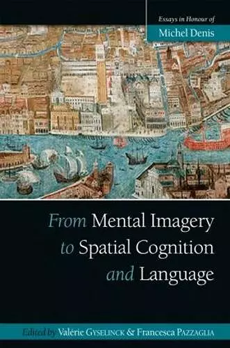 From Mental Imagery to Spatial Cognition and Language cover