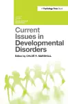 Current Issues in Developmental Disorders cover