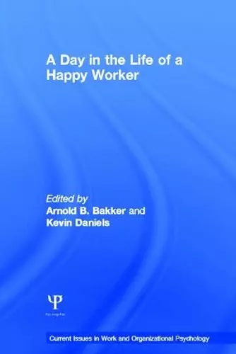 A Day in the Life of a Happy Worker cover