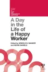 A Day in the Life of a Happy Worker cover