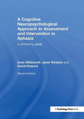 A Cognitive Neuropsychological Approach to Assessment and Intervention in Aphasia cover