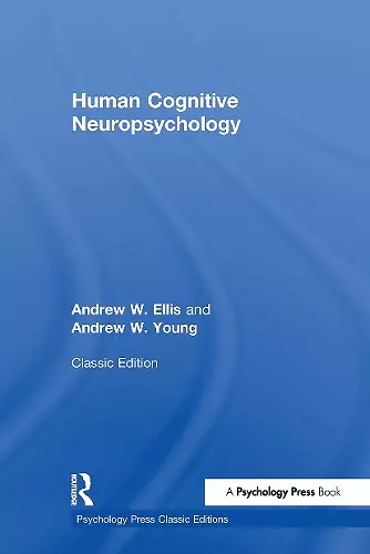 Human Cognitive Neuropsychology (Classic Edition) cover