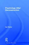 Psychology After Deconstruction cover