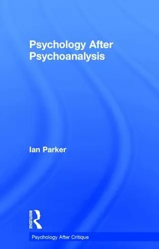 Psychology After Psychoanalysis cover