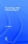 Psychology After Psychoanalysis cover
