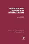 Language and Cognition in Schizophrenia (PLE: Psycholinguistics) cover