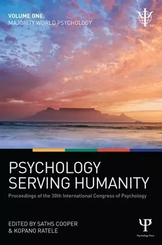 Psychology Serving Humanity: Proceedings of the 30th International Congress of Psychology cover