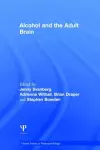 Alcohol and the Adult Brain cover