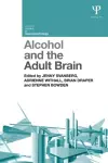 Alcohol and the Adult Brain cover
