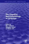 The Cognitive Neuropsychology of Language cover