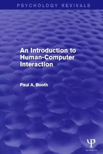 An Introduction to Human-Computer Interaction (Psychology Revivals) cover