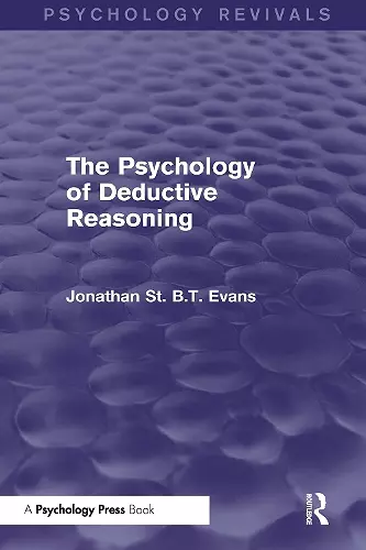 The Psychology of Deductive Reasoning (Psychology Revivals) cover