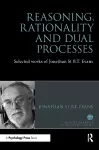 Reasoning, Rationality and Dual Processes cover