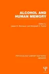 Alcohol and Human Memory (PLE: Memory) cover