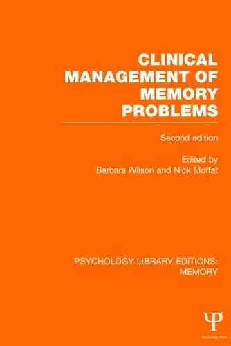 Clinical Management of Memory Problems (2nd Edn) (PLE: Memory) cover