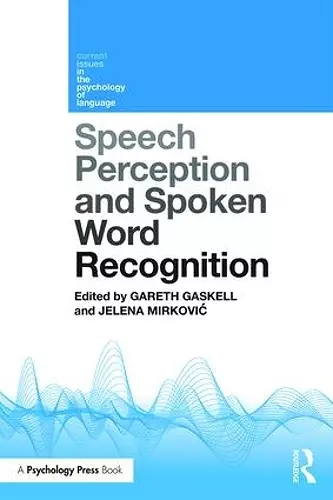 Speech Perception and Spoken Word Recognition cover