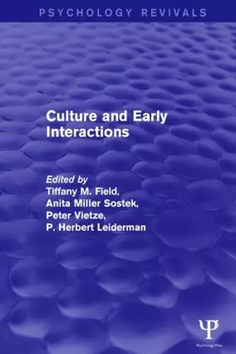 Culture and Early Interactions (Psychology Revivals) cover