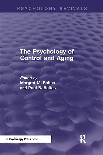 The Psychology of Control and Aging (Psychology Revivals) cover