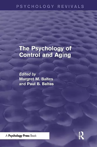 The Psychology of Control and Aging (Psychology Revivals) cover