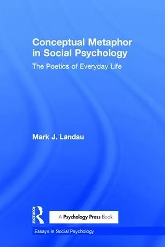 Conceptual Metaphor in Social Psychology cover