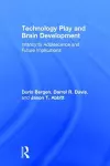 Technology Play and Brain Development cover