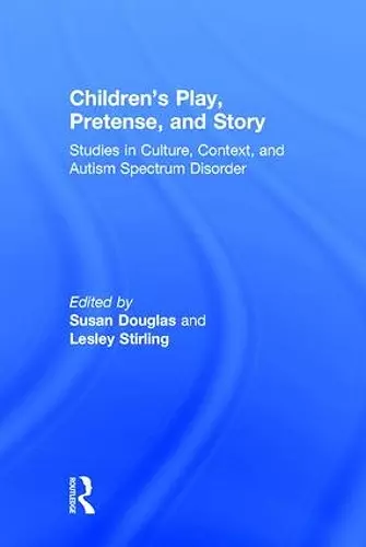 Children's Play, Pretense, and Story cover