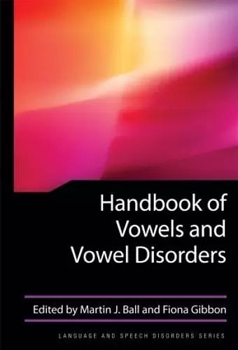 Handbook of Vowels and Vowel Disorders cover