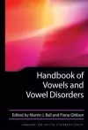 Handbook of Vowels and Vowel Disorders cover
