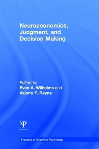 Neuroeconomics, Judgment, and Decision Making cover