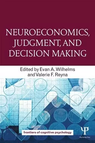 Neuroeconomics, Judgment, and Decision Making cover