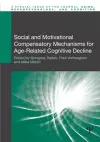 Social and Motivational Compensatory Mechanisms for Age-Related Cognitive Decline cover