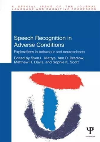 Speech Recognition in Adverse Conditions cover