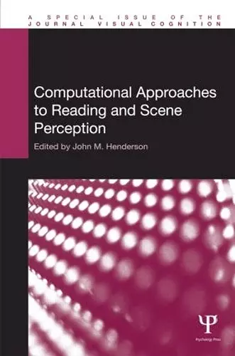 Computational Approaches to Reading and Scene Perception cover