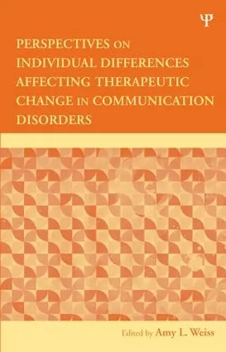 Perspectives on Individual Differences Affecting Therapeutic Change in Communication Disorders cover