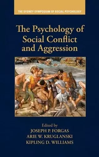 The Psychology of Social Conflict and Aggression cover