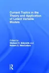 Current Topics in the Theory and Application of Latent Variable Models cover