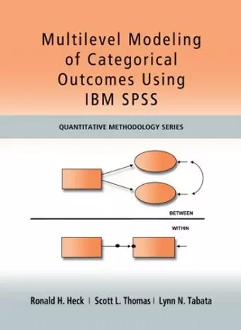 Multilevel Modeling of Categorical Outcomes Using IBM SPSS cover