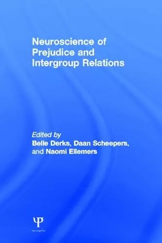 Neuroscience of Prejudice and Intergroup Relations cover