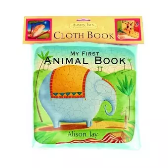 Alison Jay My First Animal Cloth Book cover